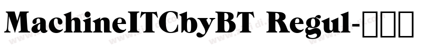 MachineITCbyBT Regul字体转换